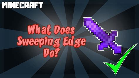 How Does Sweeping Edge Work In Minecraft