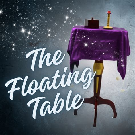 How Does The Magic Floating Table Work
