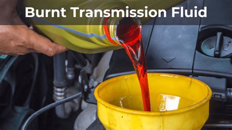 How Does Transmission Fluid Get Burnt