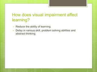 how does visual impairment affect learning