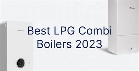 How Efficient Are Lpg Boilers