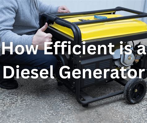 How Efficient Is A Diesel Generator