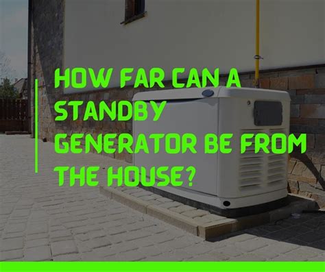 how far should a generator be from the house