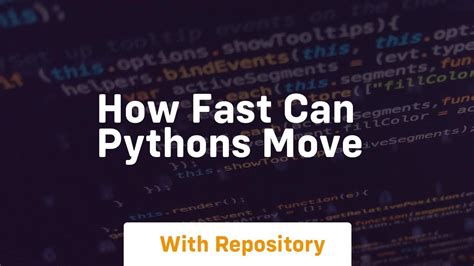 how fast do pythons move