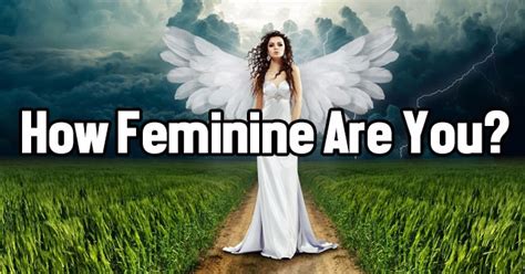 how feminine are you test