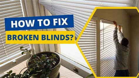 How Fix Broken Blinds