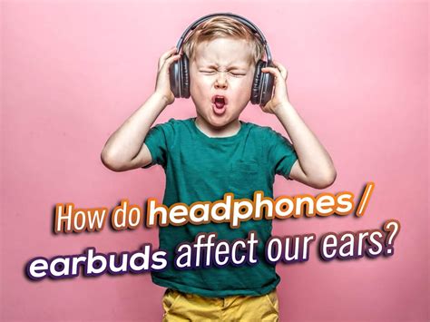 how headphones affect ears