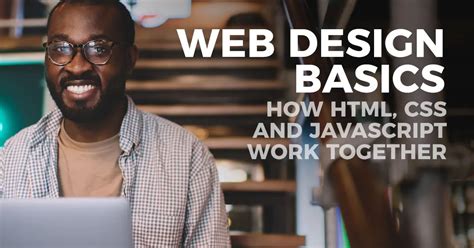 how javascript html and css work together