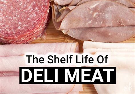 How Long Can You Keep Opened Deli Meat