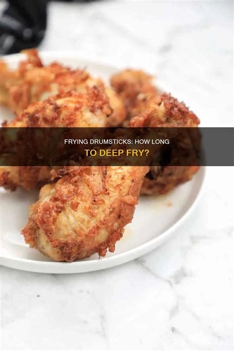 How Long Deep Fry Drumsticks