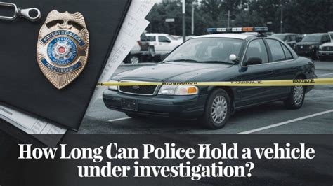 how long do police hold evidence