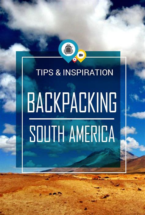 how long do you need to backpack south america