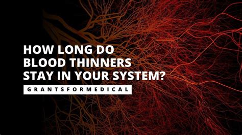how long does blood thinner stay in the system