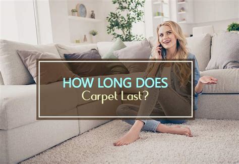 How Long Does Carpet Usually Last