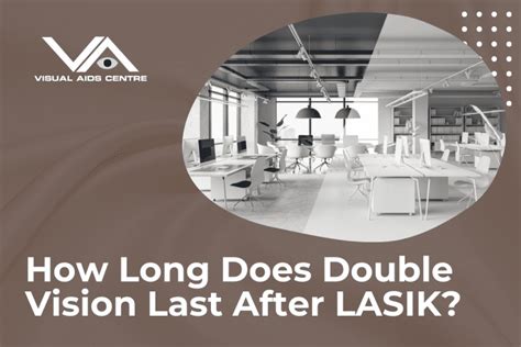 How Long Does Double Vision Usually Last