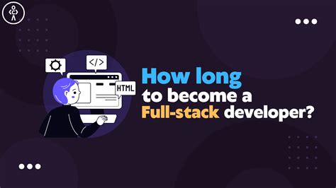 how long does it take to become a full stack web developer