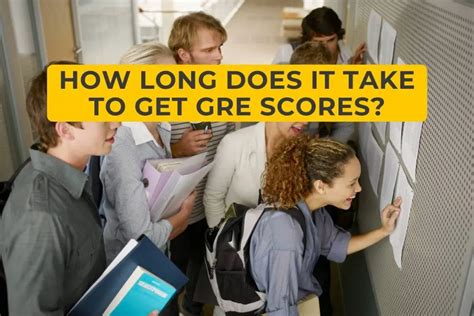 How Long Does it Take to Get & Send GRE Scores?