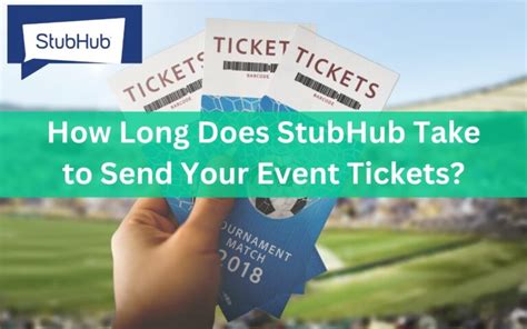How Long Does It Take To Get Your Tickets From Stubhub