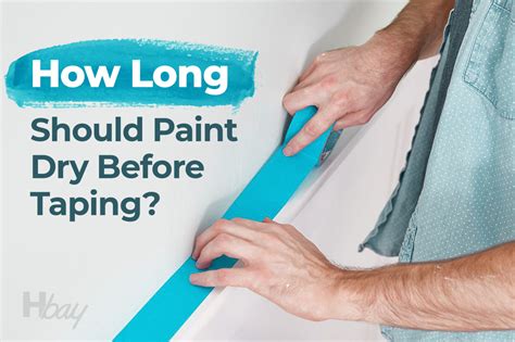 How Long Does Paint Dry Before Taping