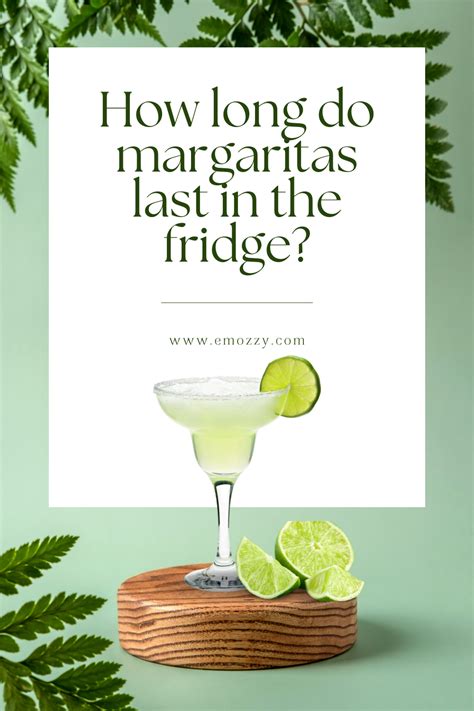 how long does pre made margaritas last