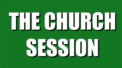 How Long Is A Church Session
