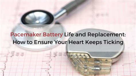 how long is the procedure to replace a pacemaker battery