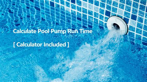 How Long Should Swimming Pool Pump Run