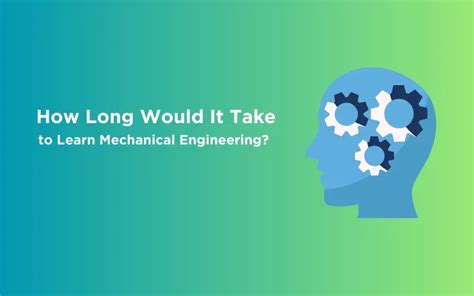 how long to learn mechanical engineering
