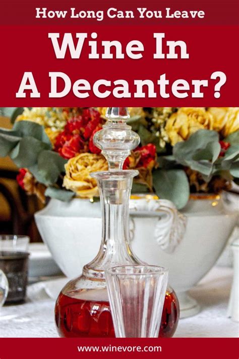 How Long To Leave Wine In Decanter