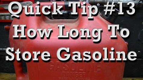 how long will stored gasoline last