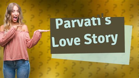 how many births did parvati take