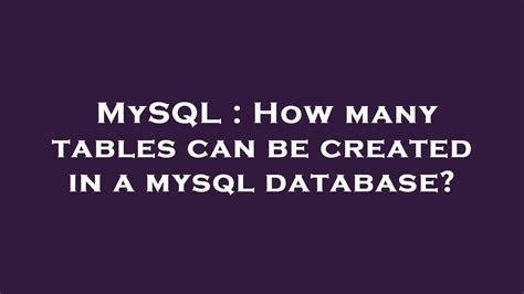 How Many Databases Can Be Created In Mysql