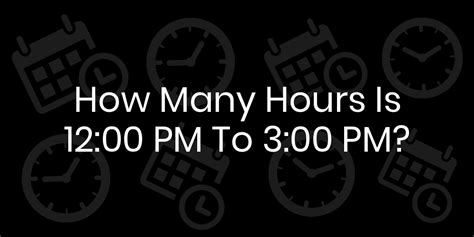 How Many Hours Is 12pm to 12am NickolashasPhillips