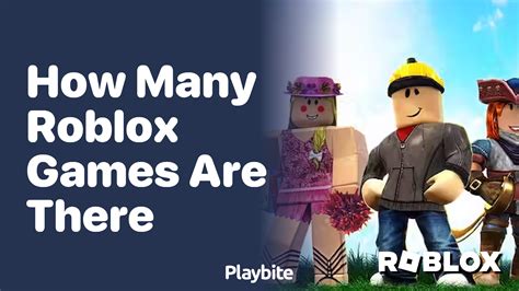 how many roblox games are there in roblox