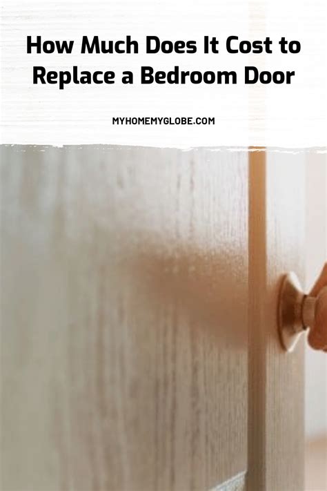 How Much Do It Cost To Replace Bedroom Doors