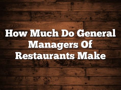How Much Do Managers Make At Restaurants