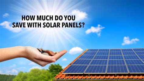 how much do solar panels save money