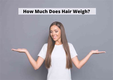 how much does a hair weigh