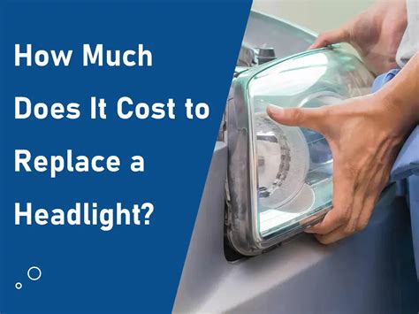 How Much Does A New Headlight Cost