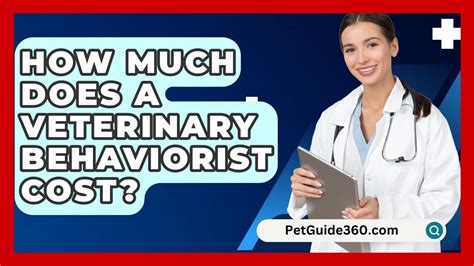 How Much Does A Veterinary Behaviorist Cost