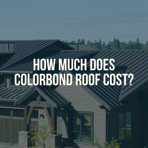 How Much Does Colorbond Cost
