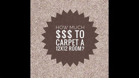 How Much Does It Cost To Install Carpet In A 12X12 Room