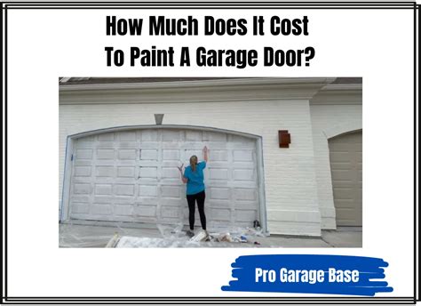 how much does it cost to paint my garage door