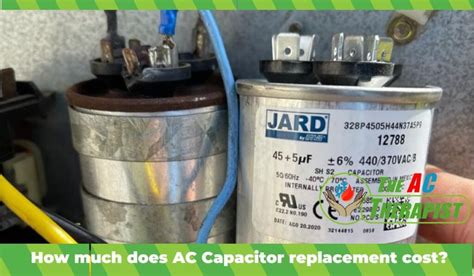 How Much Does It Cost To Replace A/C Capacitor