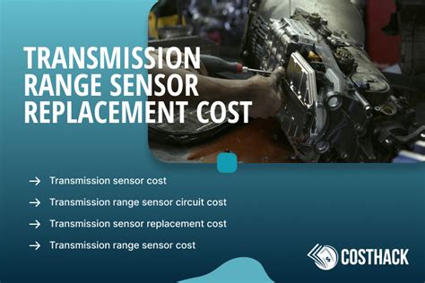 How Much Does It Cost To Replace Transmission Range Sensor