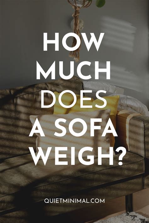 How Much Does One Sofa Weigh