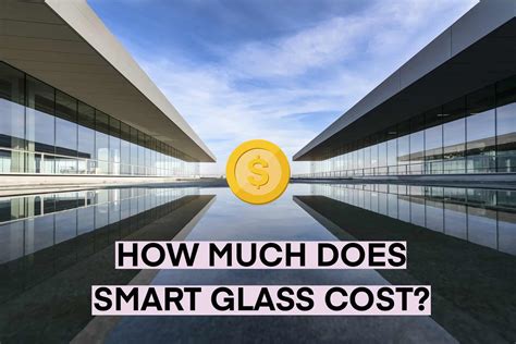 how much does smart glass cost
