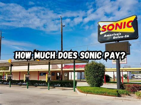 How Much Does Sonic Pay