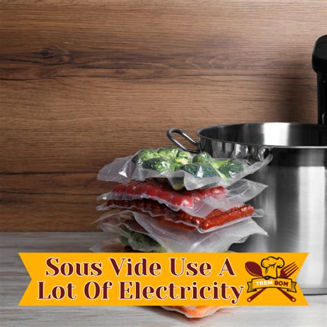 How Much Electricity Does Sous Vide Use