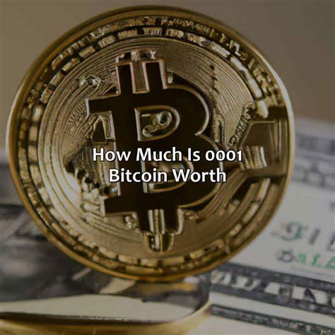 how much is 0001 bitcoin